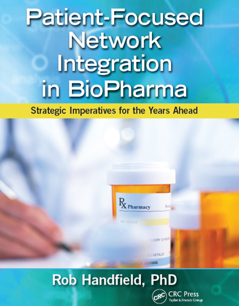 Cover image for book Patient-Focused Network Integration in BioPharma