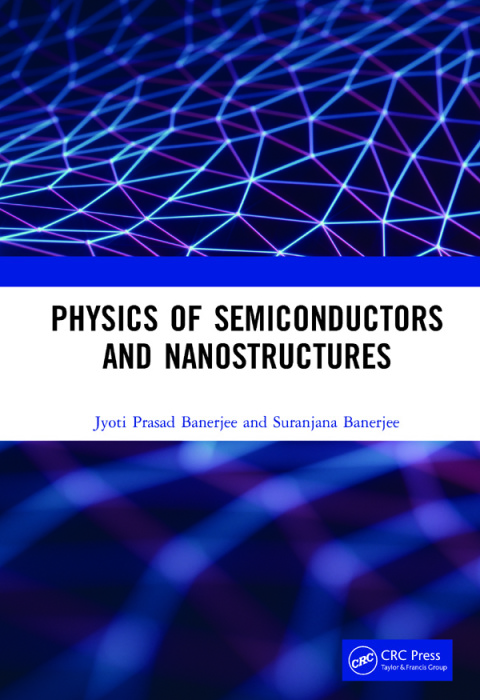 Cover image for book Physics of Semiconductors and Nanostructures