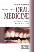 Oral Medicine, Second Edition - Michael A.O. Lewis