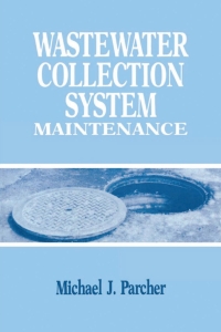 Cover image: Wastewater Collection System Maintenance 1st edition 9781566765695