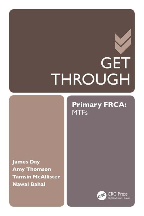 Cover image for book Get Through Primary FRCA: MTFs