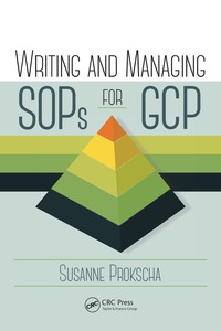 Cover image: Writing and Managing SOPs for GCP 1st edition 9781482239355