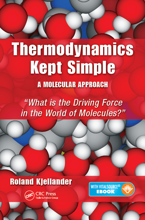 Cover image for book Thermodynamics Kept Simple - A Molecular Approach