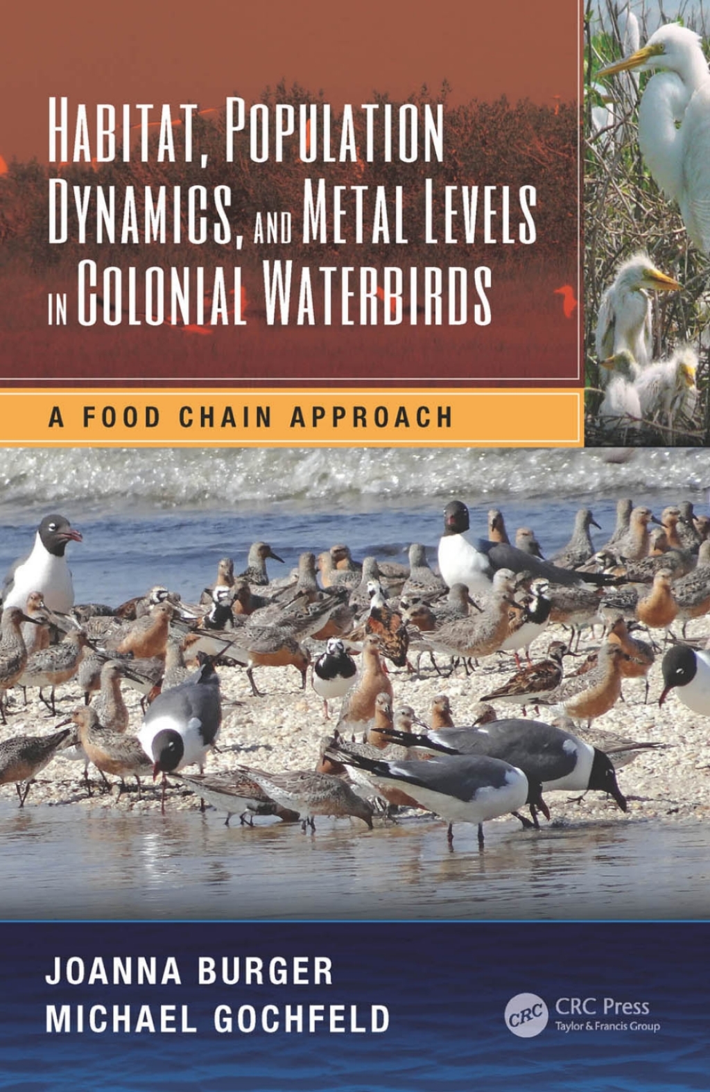 Habitat  Population Dynamics  and Metal Levels in Colonial Waterbirds (eBook) - Joanna Burger; Michael Gochfeld