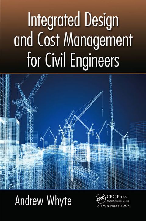 Cover image for book Integrated Design and Cost Management for Civil Engineers