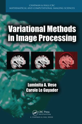 Variational Methods in Image Processing