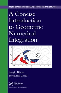Titelbild: A Concise Introduction to Geometric Numerical Integration 1st edition 9781482263428