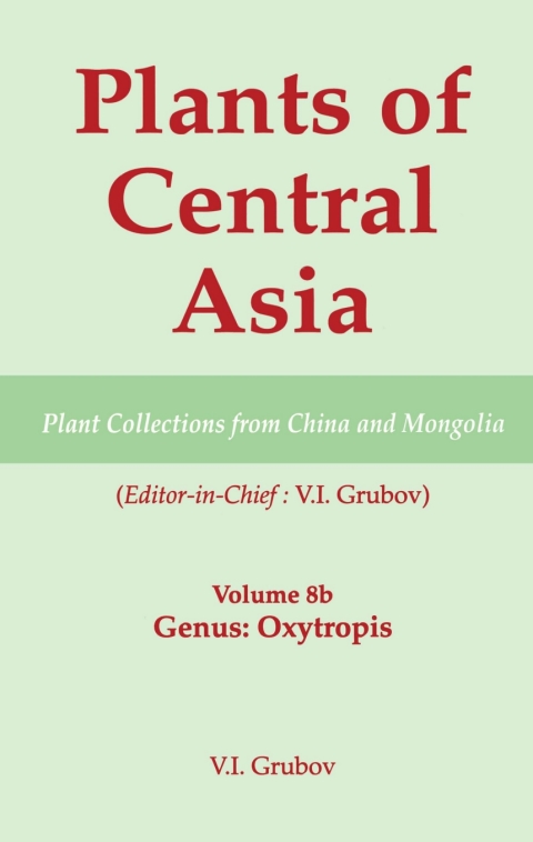 Cover image for book Plants of Central Asia - Plant Collection from China and Mongolia, Vol. 8b