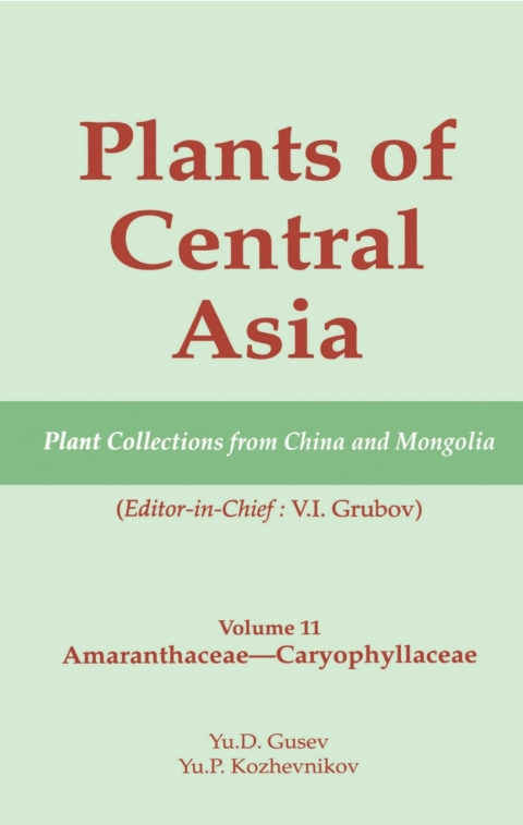 Cover image for book Plants of Central Asia - Plant Collection from China and Mongolia Vol. 11