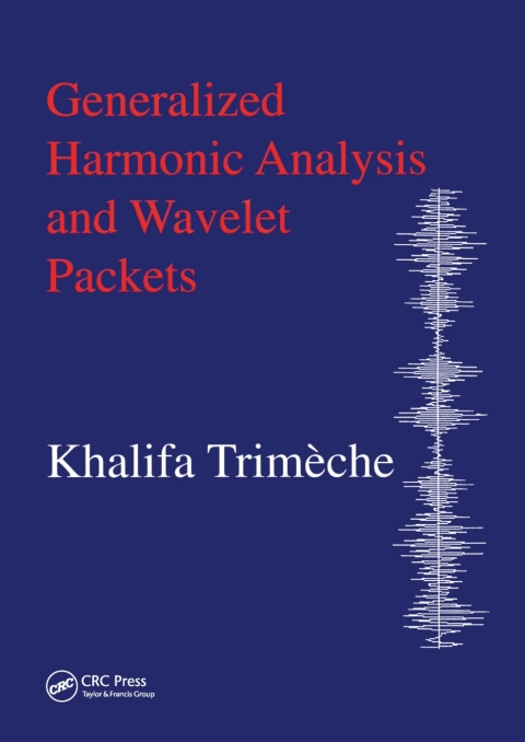 Cover image for book Generalized Harmonic Analysis and Wavelet Packets