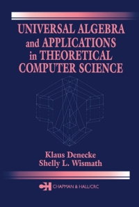Imagen de portada: Universal Algebra and Applications in Theoretical Computer Science 1st edition 9781584882541