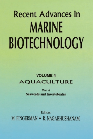 Recent Advances in Marine Biotechnology, Vol. 4: Aquaculture: Part A