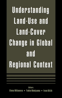 Titelbild: Understanding Land-Use and Land-cover Change in Global and Regional Context 1st edition 9781578083657