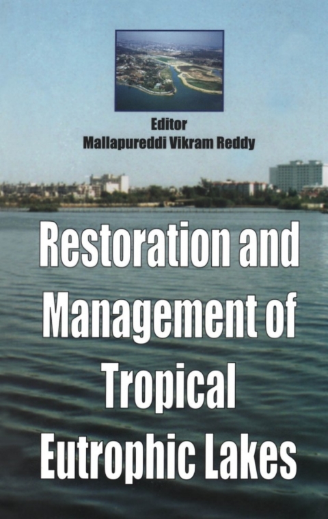 Cover image for book Restoration and Management of Tropical Eutrophic Lakes