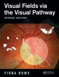 Cover image: Visual Fields via the Visual Pathway 2nd edition 9781138455672