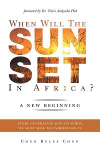 Imagen de portada: When Will the Sun Set in Africa? 9781482824605