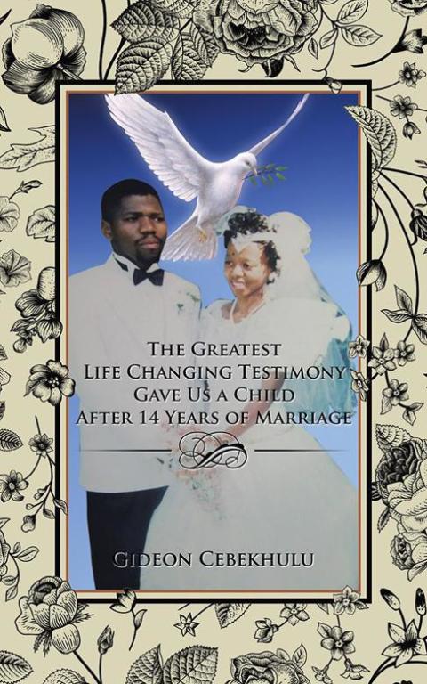 Cover image for book The Greatest Life Changing Testimony Gave Us a Child After 14 Years of Marriage