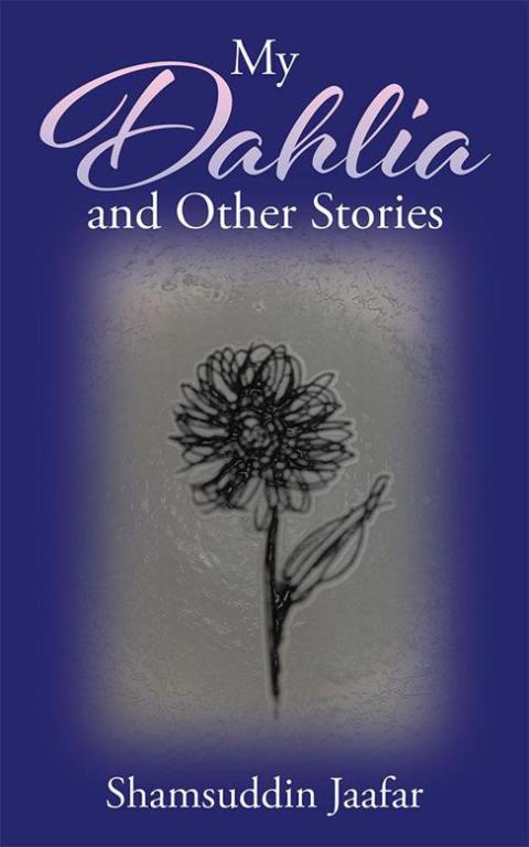 Cover image for book My Dahlia and Other Stories