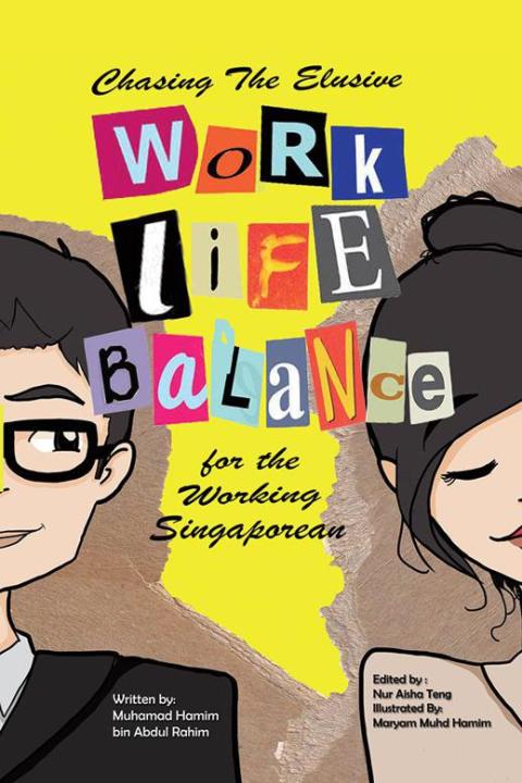 Cover image for book Chasing the Elusive Work-Life Balance for the Working Singaporean