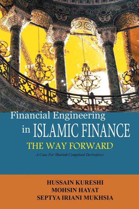 Cover image for book Financial Engineering in Islamic Finance the Way Forward
