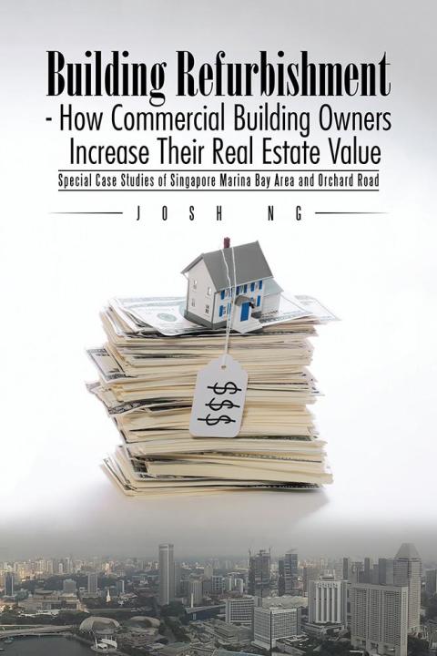 Cover image for book Building Refurbishment - How Commercial Building Owners Increase Their Real Estate Value