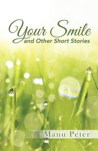 Cover image: Your Smile and Other Short Stories 9781482830477