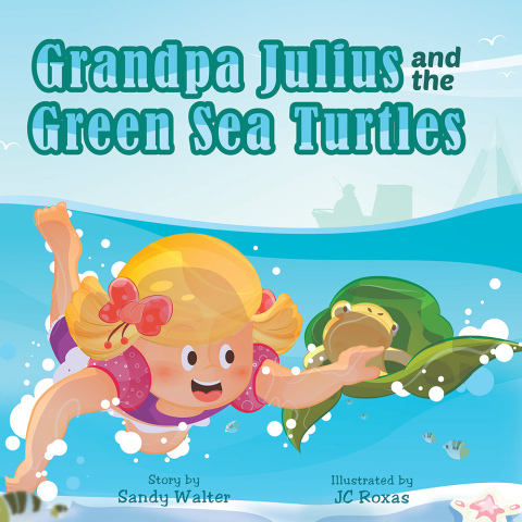 Cover image for book Grandpa Julius and the Green Sea Turtles