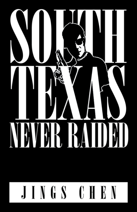 Cover image for book South Texas Never Raided