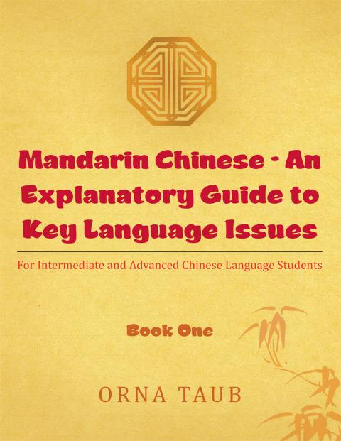 Cover image for book Mandarin Chinese - an Explanatory Guide to Key Language Issues