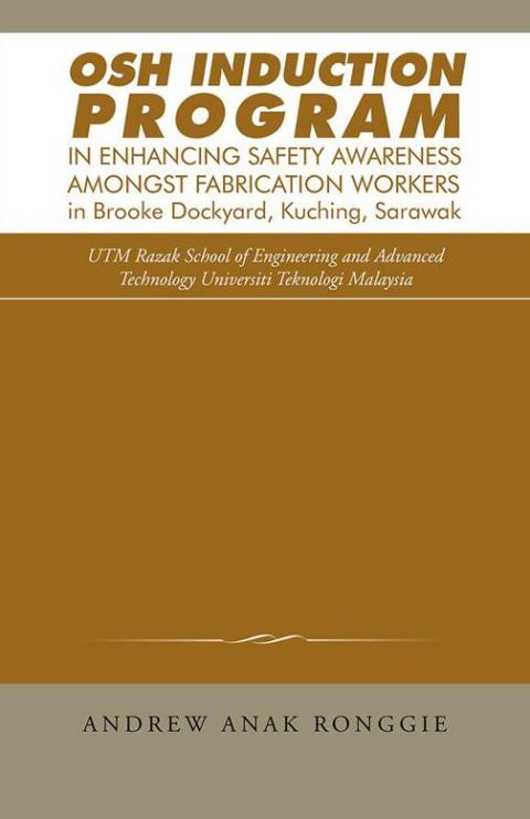 Cover image for book Osh Induction Program in Enhancing Safety Awareness Amongst Fabrication Workers in Brooke Dockyard, Kuching, Sarawak