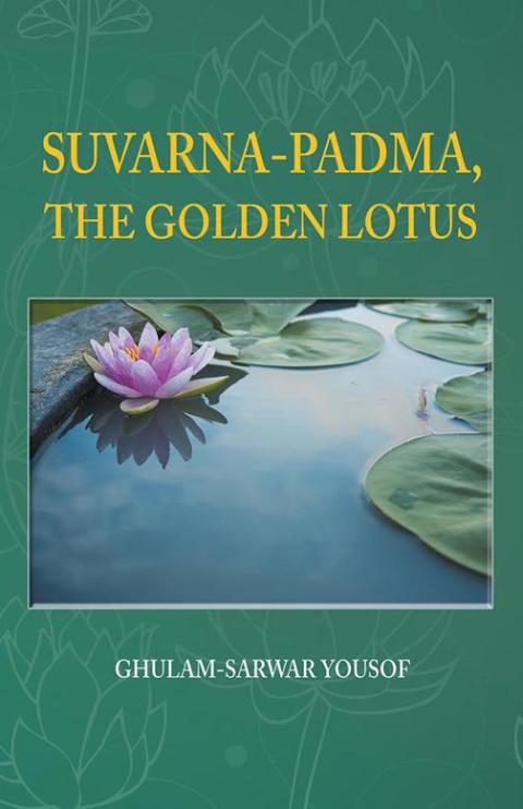 Cover image for book Suvarna-Padma, the Golden Lotus