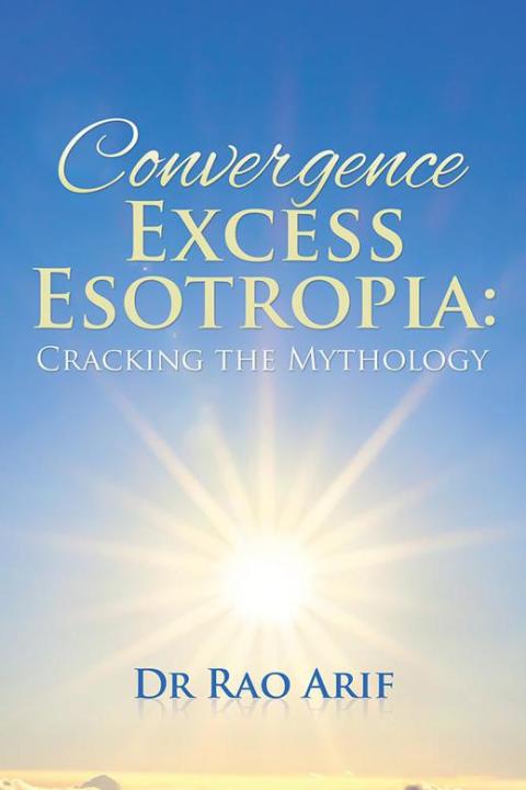 Cover image for book Convergence Excess Esotropia: Cracking the Mythology