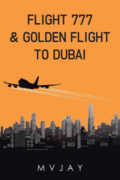 Cover image for book Flight 777 & Golden Flight to Dubai