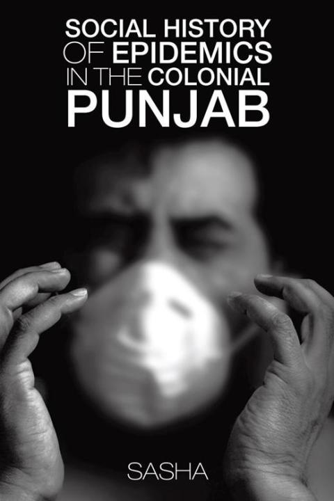 Cover image for book Social History of Epidemics in the Colonial Punjab