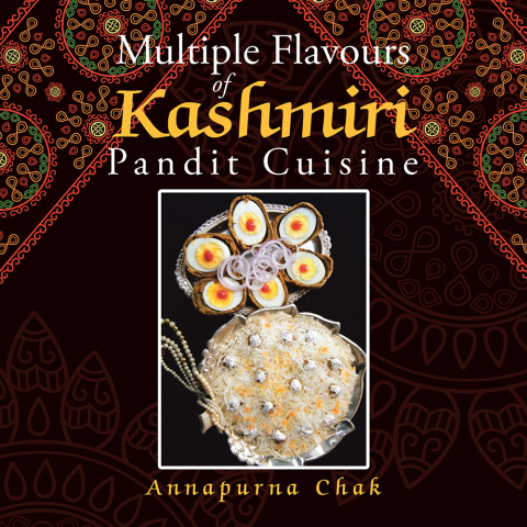 Cover image for book Multiple Flavours of Kashmiri Pandit Cuisine