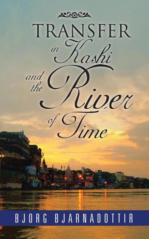 Cover image for book Transfer in Kashi and the River of Time