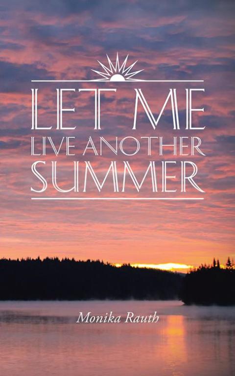 Cover image for book Let Me Live Another Summer