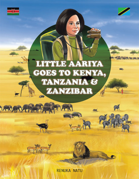 Cover image for book Little Aariya Goes to Kenya, Tanzania and Zanzibar