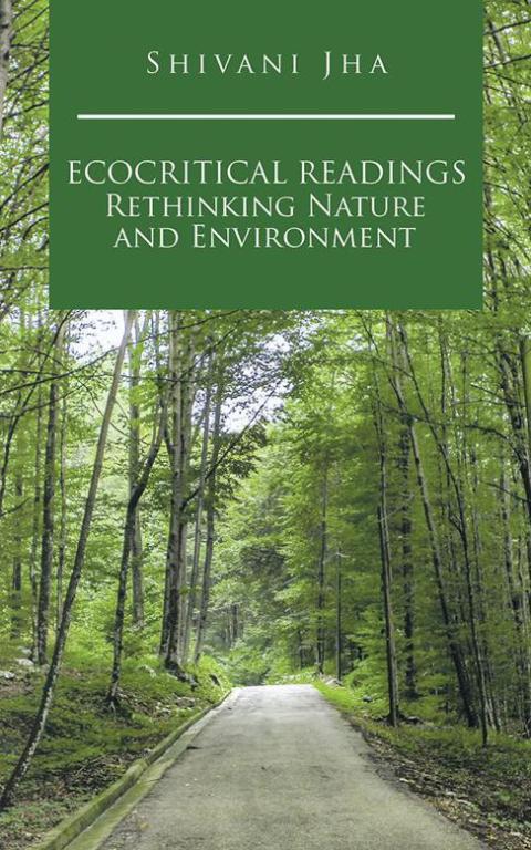 Cover image for book Ecocritical Readings Rethinking Nature and Environment