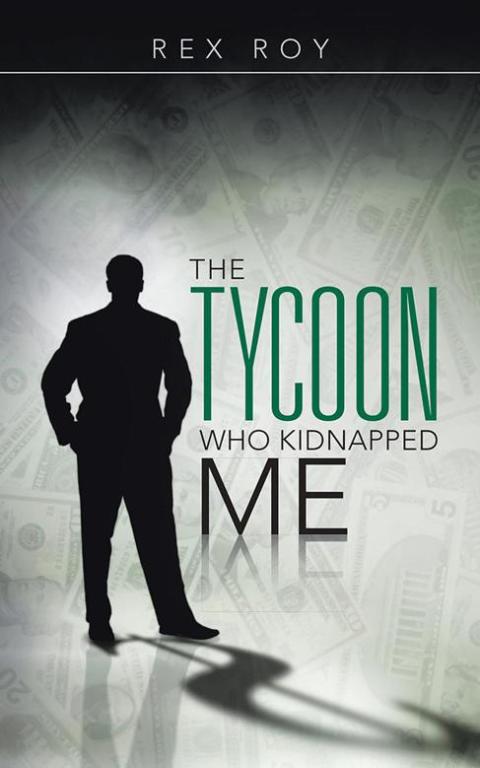 Cover image for book The Tycoon Who Kidnapped Me