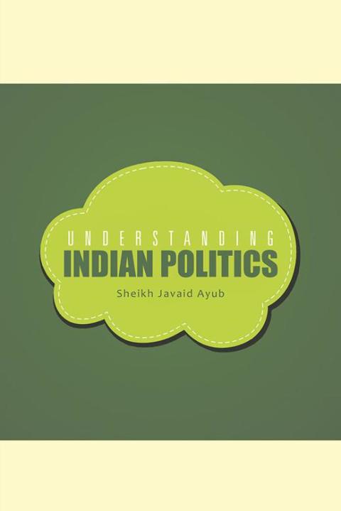 Cover image for book Understanding Indian Politics