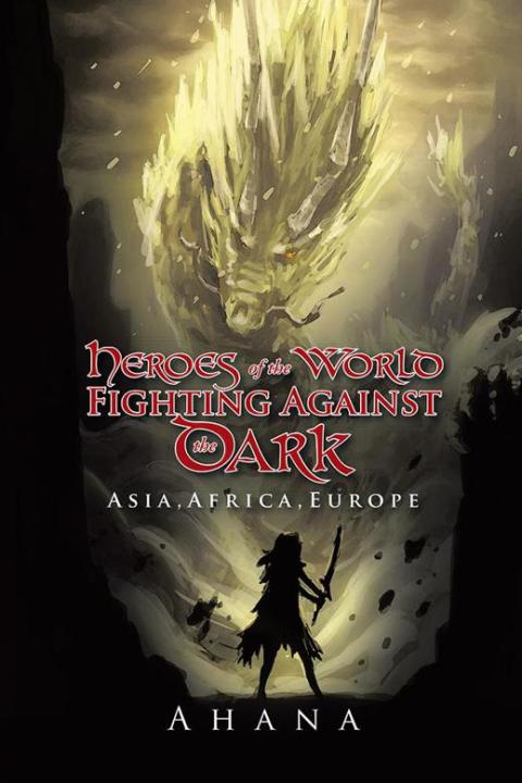 Cover image for book Heroes of the World Fighting Against the Dark