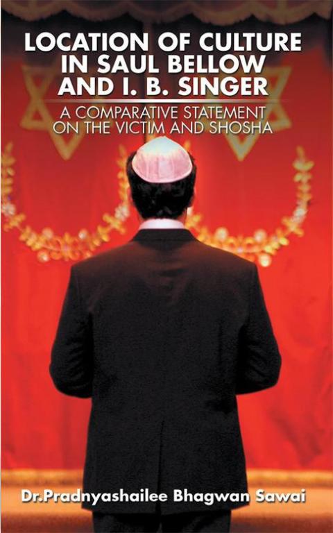 Cover image for book Location of Culture in Saul Bellow and I. B. Singer: a Comparative Statement on the Victim and Shosha