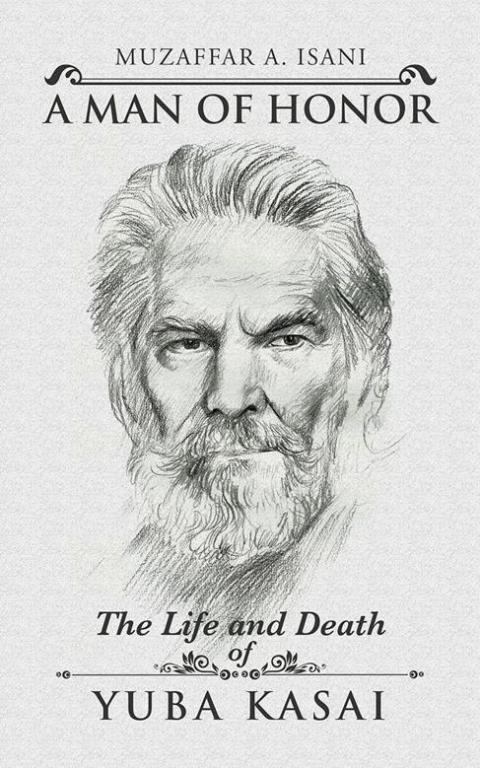 Cover image for book A Man of Honor:  the Life and Death of Yuba Kasai