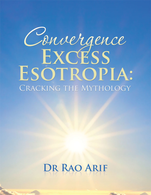 Cover image for book Convergence Excess Esotropia: Cracking the Mythology