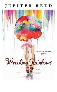 Cover image: Wrecking Rainbows 9781482856958
