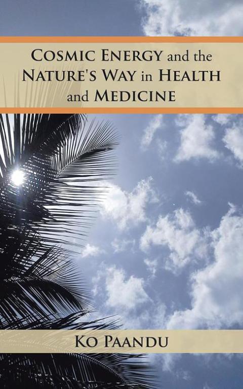 Cover image for book Cosmic Energy and the Nature's Way in Health and Medicine