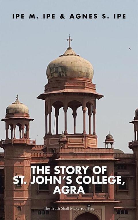 Cover image for book The Story of St.John's College, Agra