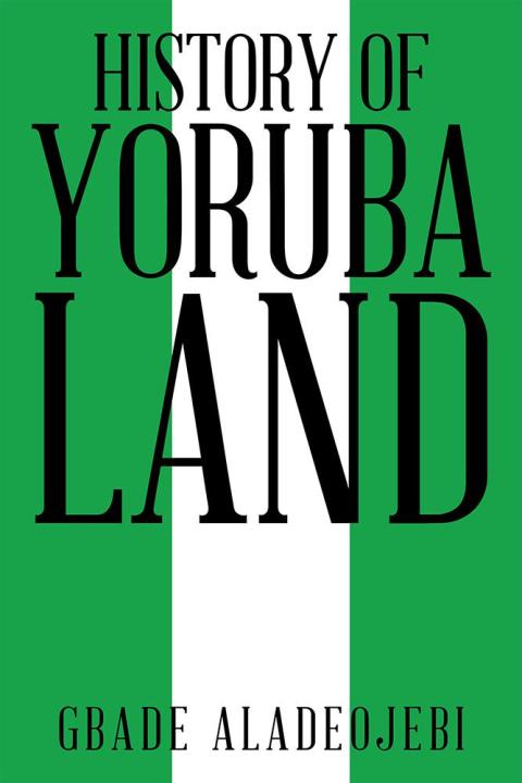 Cover image for book History of Yoruba Land