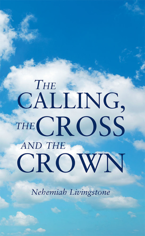 Cover image for book The Calling, the Cross and the Crown